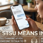 STSU Meaning in Text: Slang Explained Simply