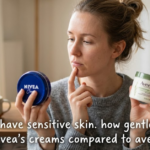 I have sensitive skin: How gentle are Nivea’s creams compared to Aveeno?